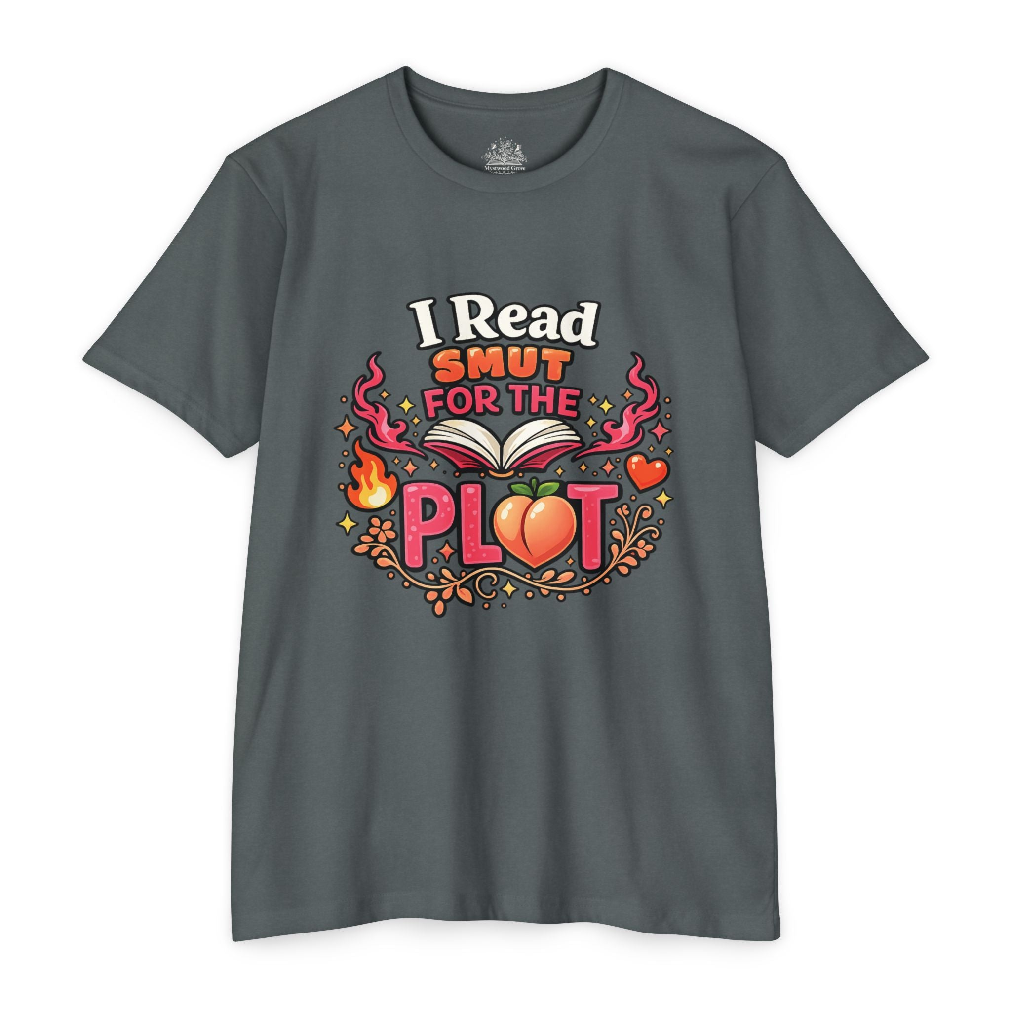 I Read Smut for the Plot T Graphic -Shirt