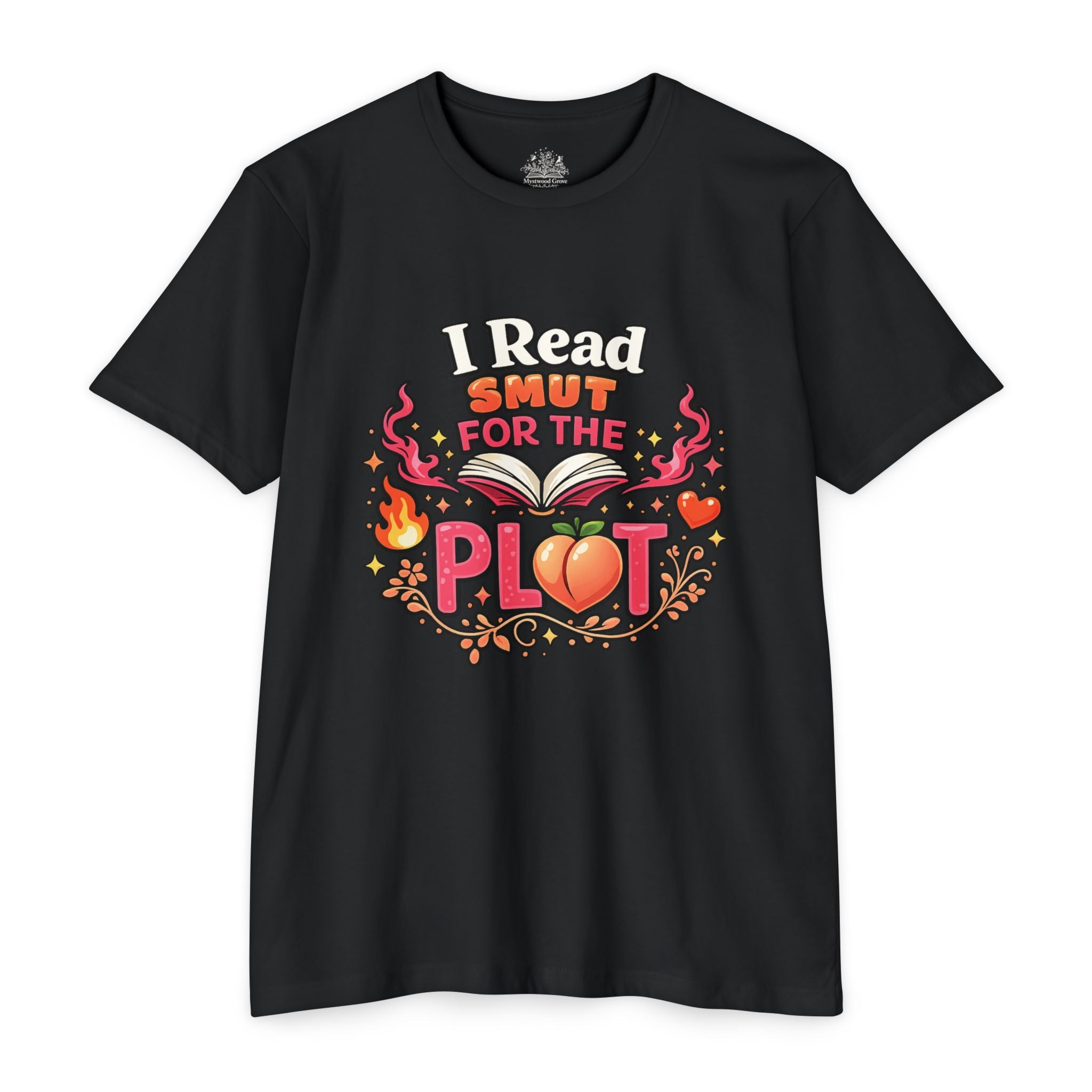 I Read Smut for the Plot T Graphic -Shirt