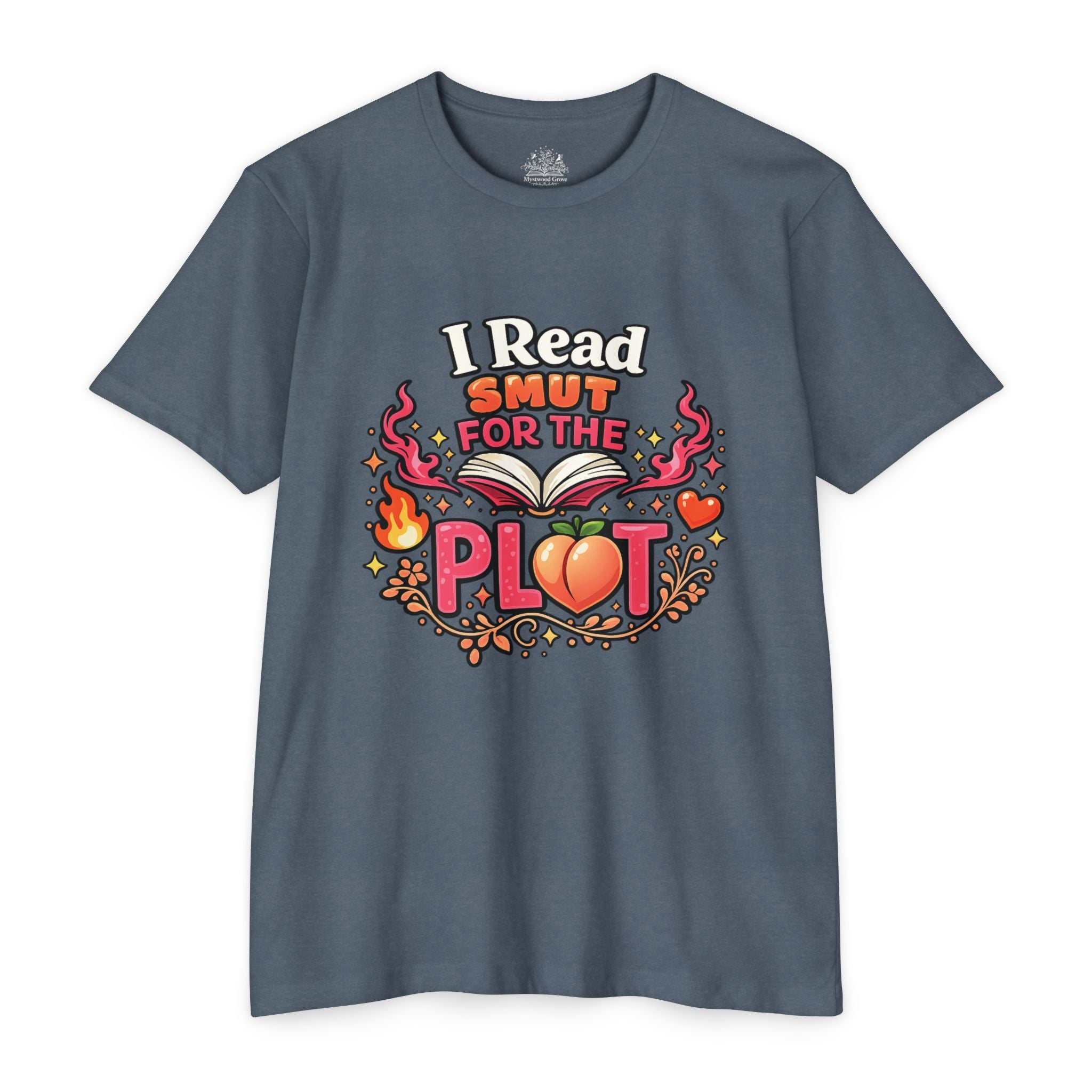 I Read Smut for the Plot T Graphic -Shirt